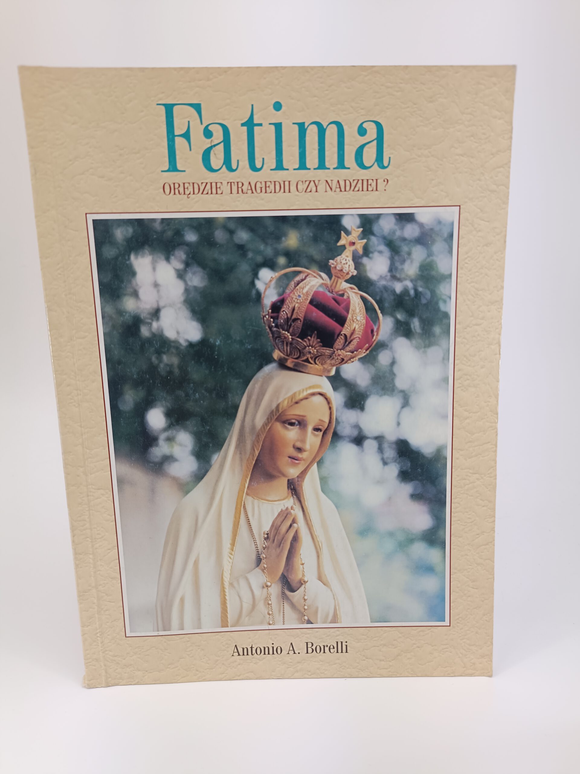 Fatima oredzie tragedii czy nadziei ksiazka w antykwariat Szczecin