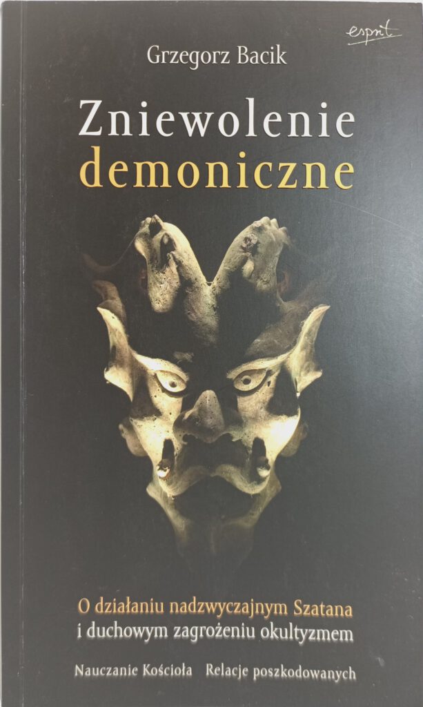 zniewolenie demoniczne Grzegorz Bacik książka w antykwariat Szczecin 1