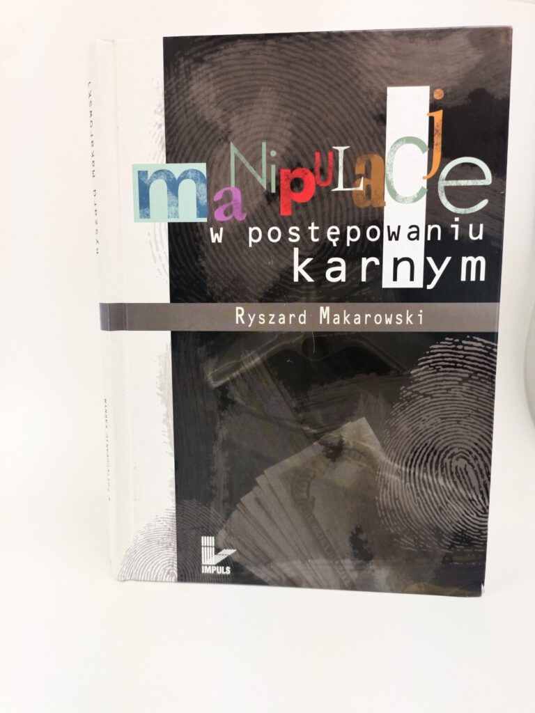 manipulacje w postepowaniu karnym Ryszard Makarowski ksiazka w antykwariat Szczecin