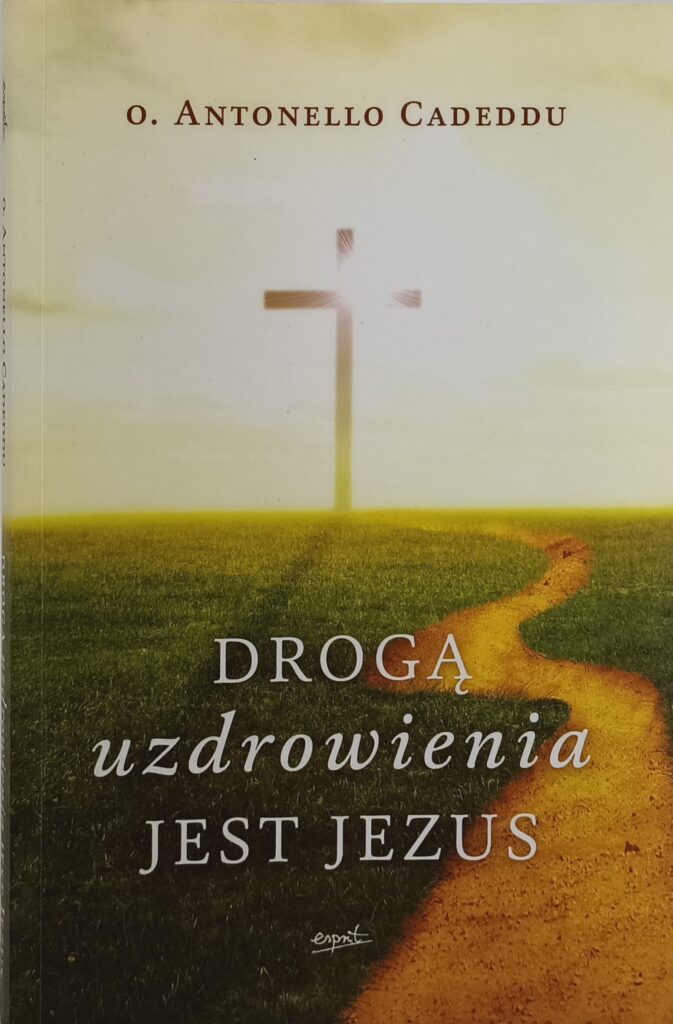 drogą uzdrowienia jest Jezus przód książki w antykwariat książki Szczecin