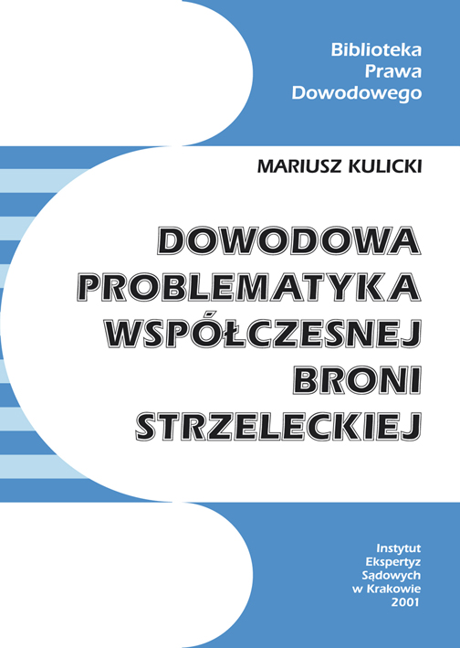 Dowodowa problematyka współczesnej broni strzeleckiej. okladka ksiazki w antykwariat ksiazki szczecin
