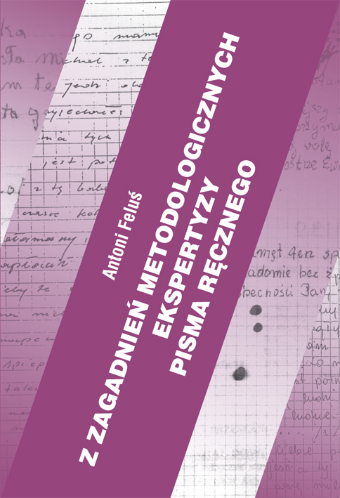 Z zagadnień metodologicznych ekspertyzy pisma ręcznego