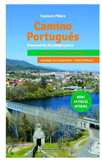 Camino Portuges przewodnik dla pielgrzymów okladka ksiazki w antykwariat ksiazki uzywane Szczecin