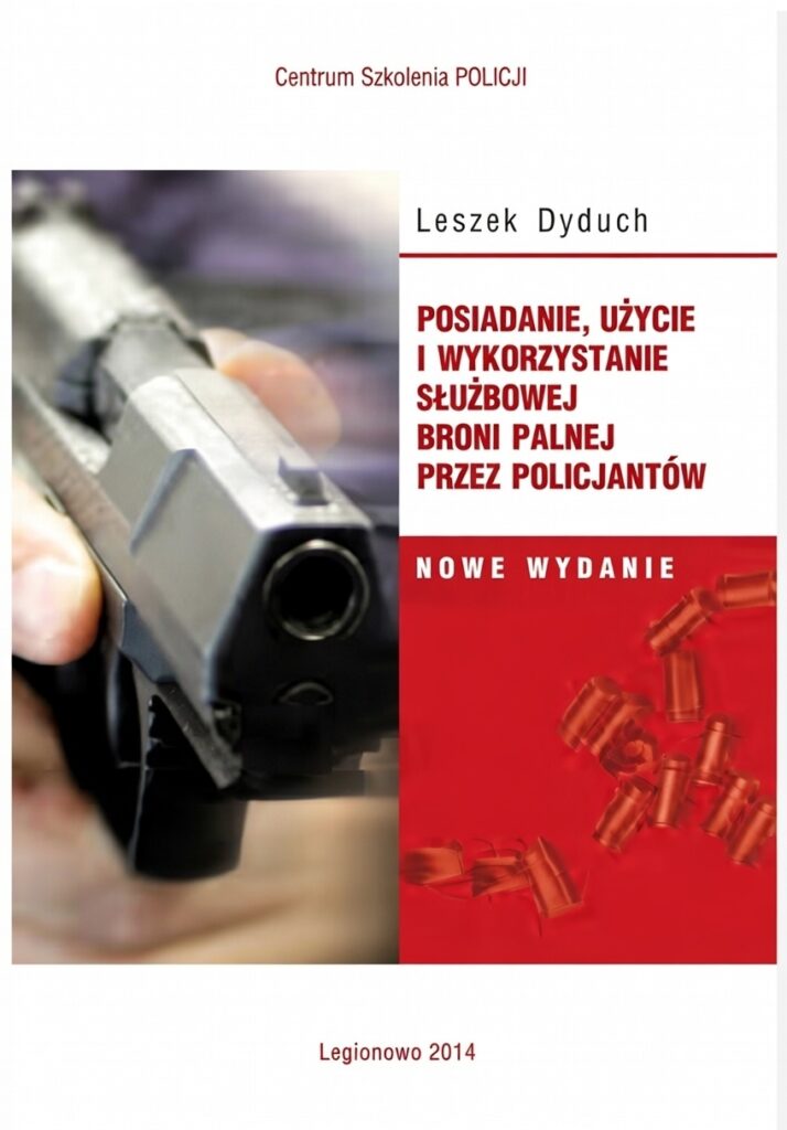 posiadanie użycie i wykorzystanie służbowej broni palnej okładka ksiazki w antykwariat ksiazki używane Szczecin