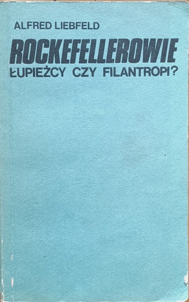 Rockefellerowie łupieżcy czy filantropii okładka książki w antykwariat książki używane Szczecin